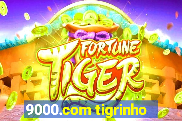 9000.com tigrinho